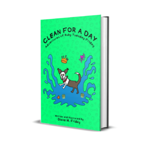 Clean for a day -- Adventures Of Ruby Tuesday Friday